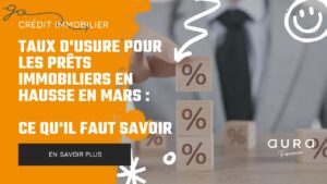 Taux dusure pour les prets immobiliers en hausse en mars ce quil faut savoir|Design sans titre