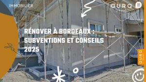 Rénover à Bordeaux subventions et conseils 2025