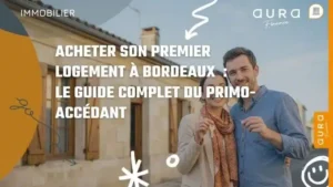 Acheter son premier logement à Bordeaux