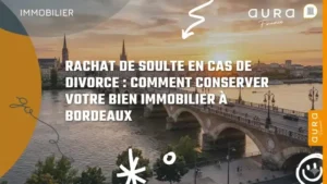 Rachat de soulte divorce Bordeaux